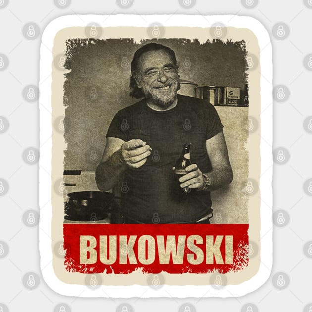 Charles Bukowski - NEW RETRO STYLE Sticker by FREEDOM FIGHTER PROD